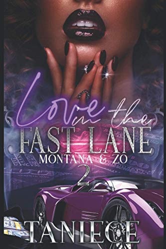 Love In The Fast Lane 2 Montana & Zo