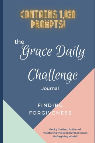 The Grace Daily Challenge Journal Finding Forgiveness