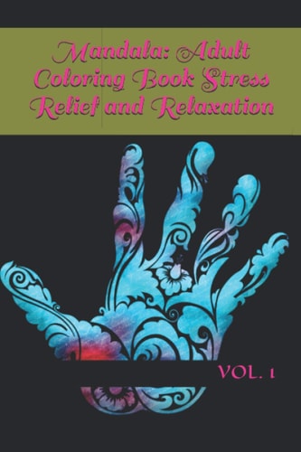 Mandala Adult Coloring Book Stress Relief and Relaxation: Oriental Relaxation Technique Vol. 1