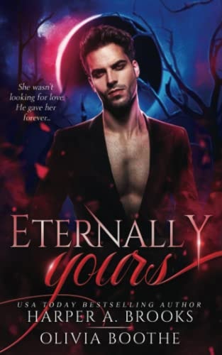 Eternally Yours A Vampire Paranormal Romance