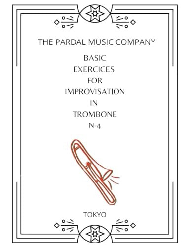 Basic Exercices for Improvisation in Trombone N-4 Tokyo