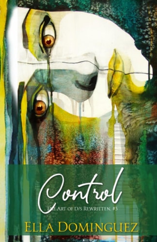 Control The Art of D/s Rewritten, Book Three