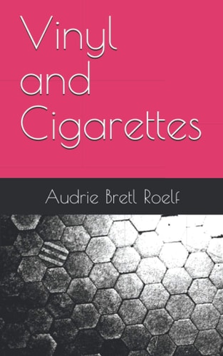 Vinyl and Cigarettes