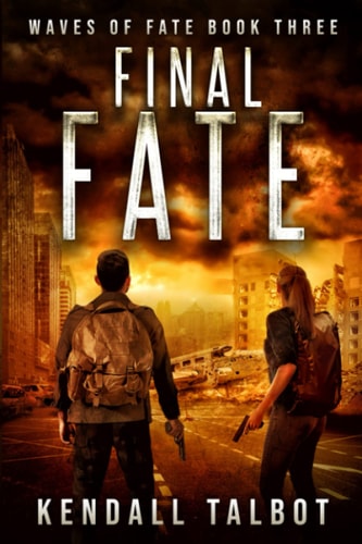 Final Fate A Post-Apocalyptic EMP Survival Thriller