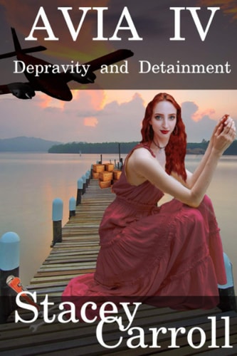 Avia IV Depravity and Detainment
