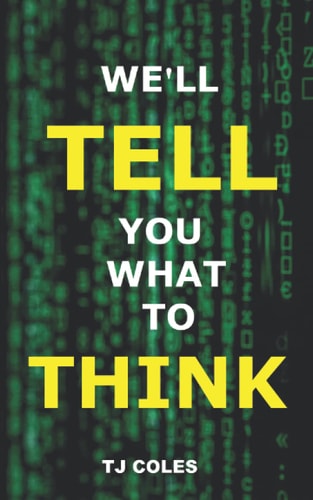 We'll Tell You What to Think Wikipedia, Propaganda and the Making of Liberal Consensus