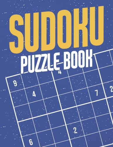 Sudoku Puzzle Book Sudoku Puzzles for Adults and Seniors in Large Print - Difficulty Level Medium to Very Hard - With Solutions