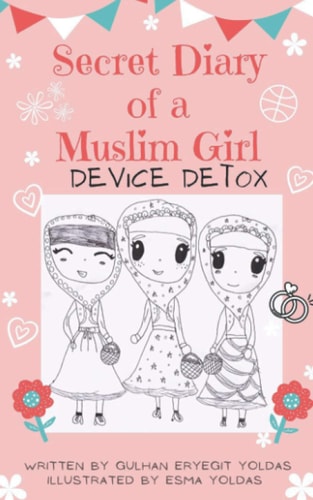 Secret Diary of a Muslim Girl Device Detox