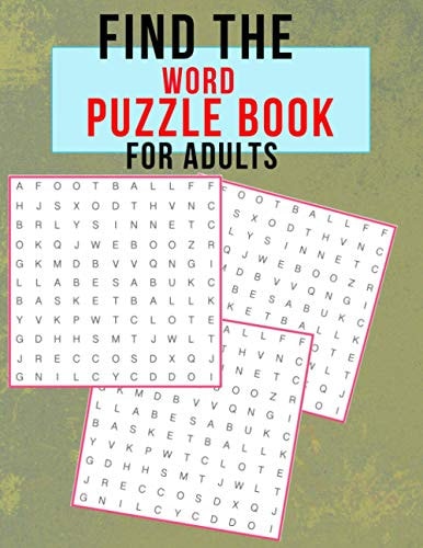 Find the Word Puzzle Book for Adults Puzzle Fans and Senior Adults Puzzle Book, Find the Hidden Words