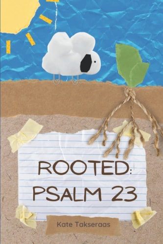 Rooted Psalm 23