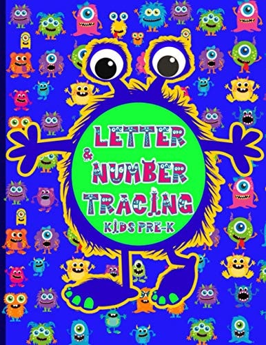Letter & Number Tracing for Pre-K Cute Monsters Themed Handwriting Practice for Pre-K and Kindergarteners
