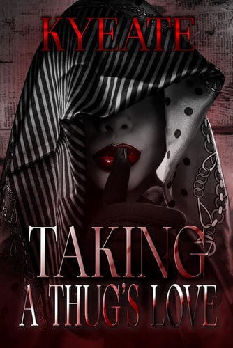 Taking A Thug's Love