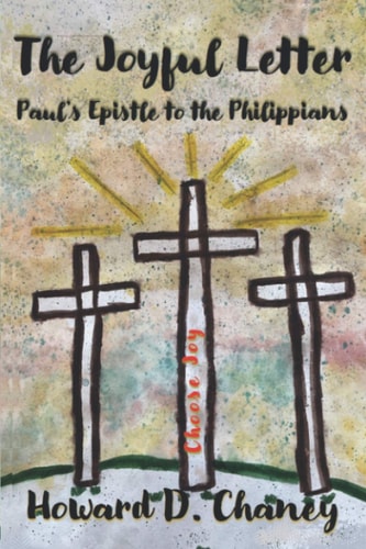 The Joyful Letter Paul's Epistle to the Philippians