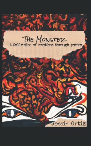 The Monster A Collection of Emotions Through Poetry