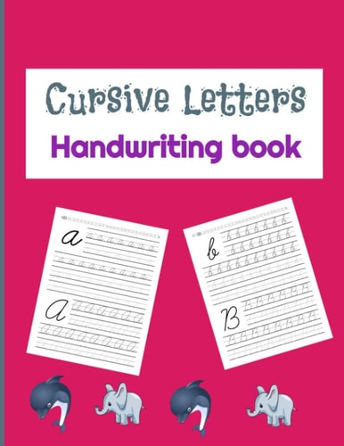 Cursive Letters Handwriting Book Cursive Letters Tracing Book for Preschoolers and Kids Ages 3 to 5 - 79 Pages