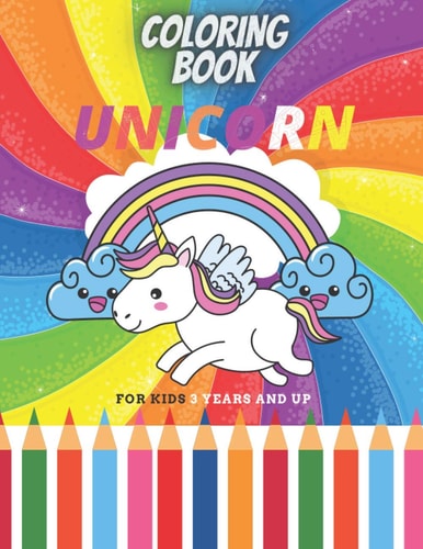 Unicorn Coloring Book for Kids 3 Years and Up Color Books for Kids/ 50 Pages, 8.5×11, Soft Cover, Matte Finish