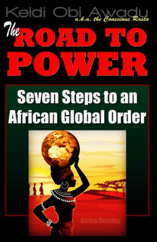 The Road to Power Seven Steps to an African Global Order