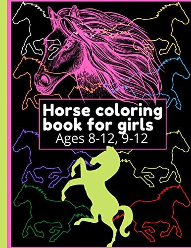 Horse Coloring Book for Girls Ages 8-12, 9-12