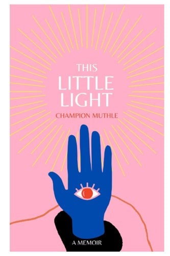 This Little Light A Memoir