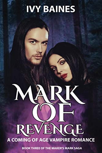 Mark of Revenge A Coming of Age Vampire Romance