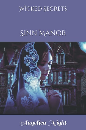 Wicked Secrets Sinn Manor