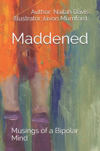 Maddened Musings of a Bipolar Mind
