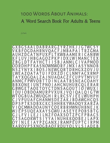 1000 Words About Animals A Word Search Book For Adults & Teens