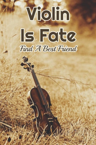 Violin Is Fate Find A Best Friend: Fiction Books About Violinists