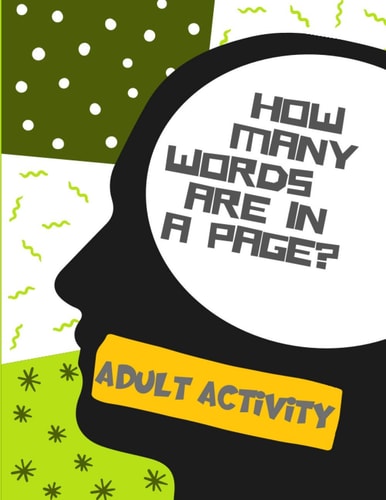 Adult Activity - How Many Words Are in a Page? A Great Way to Keep the Brain Active and in Shape