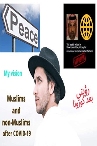 My Vision After Covid-19 Muslims and Non-Muslims