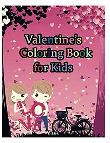 Valentine's Coloring Book for Kids Great Gift for Boys & Girls, Ages 4-8