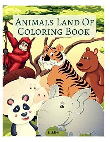 Animals Land of Coloring Book Great Gift for Boys & Girls, Ages 4-9