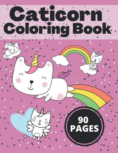 Caticorn Coloring Book Cat Unicorns For Kids Fun Easy Stress Relaxation Family 2021