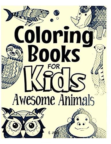 Coloring Books for Kids Awesome Animals Great Gift for Boys & Girls, Ages 4-8