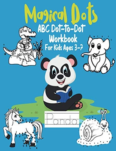 Magical Dots ABC Dot-To-Dot for Kids Ages 3-7 Fun Dot to Dot Book Filled with Cute Animals, Alphabet Handwriting Practice Preschool to Kindergarten Workbook, Pre-Writing, Challenging Puzzles for Kids, Toddlers, Connect the Dots and Color the Animals