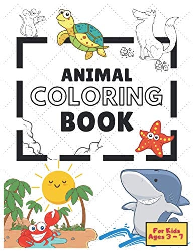 Animal Coloring Book for Kids Ages 3 - 7