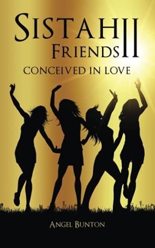 Sistah Friends II Conceived in Love