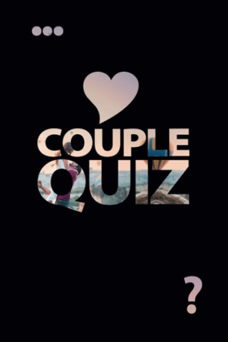 Couple Quiz Questions about You | Love Game | Strengthen the Bond