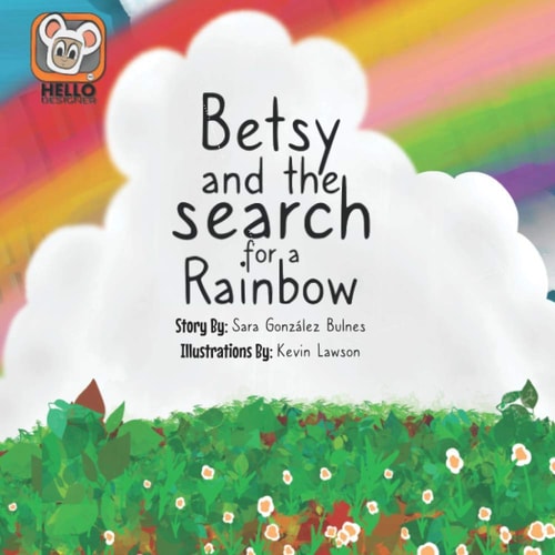 Betsy and the Search for a Rainbow