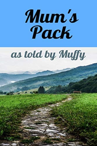 Mum's Pack As Told by Muffy