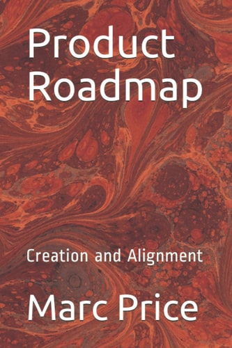 Product Roadmap Creation and Alignment
