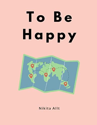To Be Happy