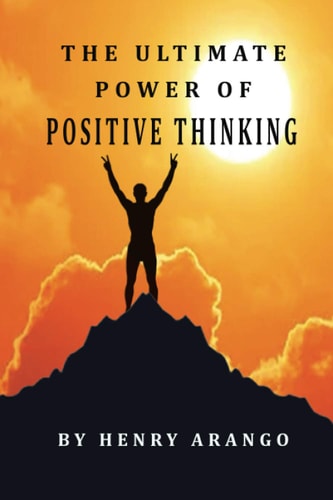 The Ultimate Power of Positive Thinking