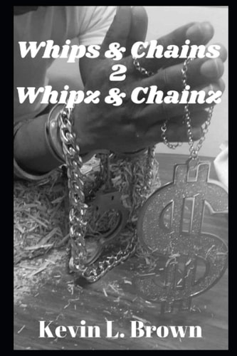 Whips & Chains 2 Whipz & Chainz