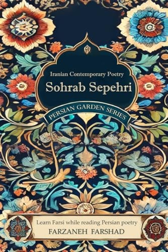 Iranian Contemporary Poetry - Sohrab Sepehri Learn Farsi While Reading Persian Poetry