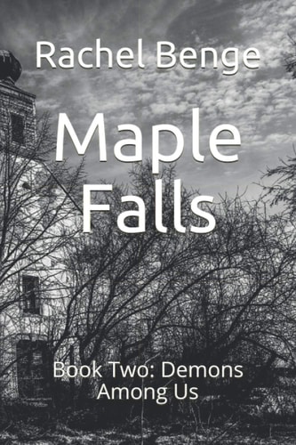 Maple Falls Book Two: Demons Among Us