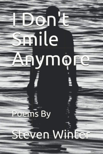 I Don't Smile Anymore Poems By