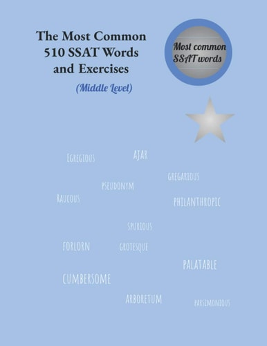 The Most Common 510 SSAT Words and Exercises Middle Level