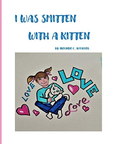 I Was Smitten With a Kitten