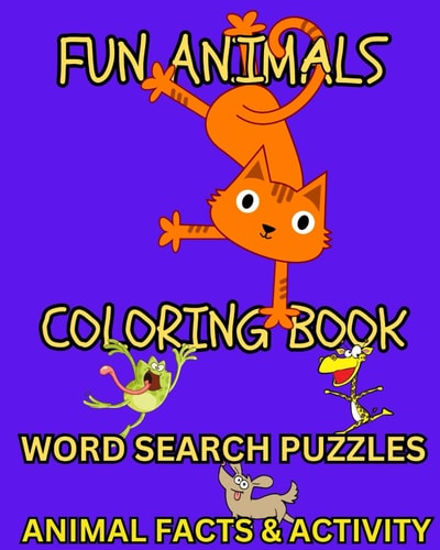 Fun Animals Coloring Book Word Search Puzzles Animal Facts & Activity Silly Animals Showing Of Their Styles 8X10" Coloring Book
